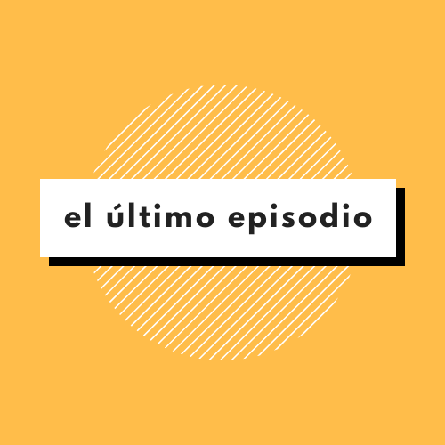 El último episodio